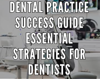 White font Dental Practice Success Guide on grey/white lab. background